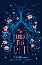 cinco pies de ti / Five Feet Apart
