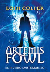 Artemis Fowl: el mundo subterraneo / Artemis Fowl