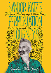 Sandor Katz's Fermentation Journeys