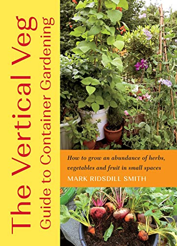 Vertical Veg Guide to Container Gardening