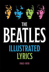 Beatles Illustrated Lyrics: 1963-1970