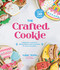 Crafted : A Beginner's Guide to Baking & Decorating