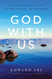 God with Us: Encountering Jesus in the Gospel of Matthew