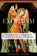 Exorcism: The Battle Against Satan and His Demons