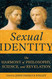 Sexual Identity: The Harmony of Philosophy Science and Revelation