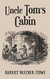 Uncle Tom's Cabin: With Original 1852 Illustrations by Hammett Billings