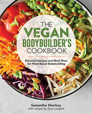 Vegan Bodybuilder's Cookbook
