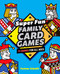 Super Fun Family Card Games: 75 Games for All Ages
