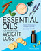 Essential Oils for Promoting Weight Loss