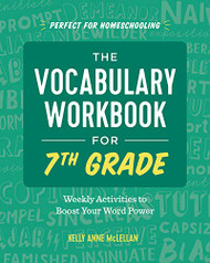 Vocabulary Workbook for 7th Grade: Weekly Activities to Boost Your Word Power