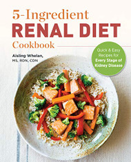 5-Ingredient Renal Diet Cookbook