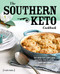 Southern Keto Cookbook: 100 High-Fat Low-Carb Recipes for