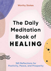 Daily Meditation Book of Healing