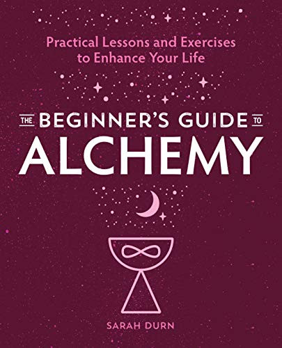 Beginner's Guide Alchemy: Practical Lessons and Exercises