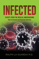 Infected: Secrets From The Medical Underground