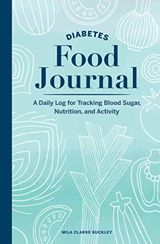 Diabetes Food Journal: A Daily Log for Tracking Blood Sugar