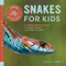 Snakes for Kids: A Junior Scientist's Guide to Venom Scales and Life in the Wild