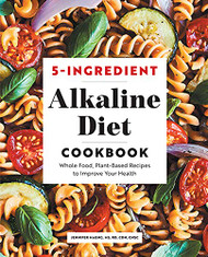 5-Ingredient Alkaline Diet Cookbook