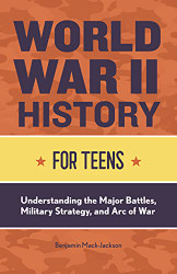 World War II History for Teens