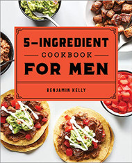 5-Ingredient Cookbook for Men