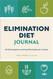 Elimination Diet Journal: 60-Day Symptom and Food Reintroduction Tracker