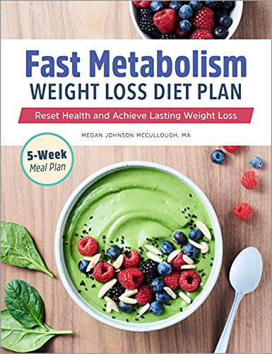 Fast Metabolism Weight Loss Diet Plan: Reset Health and Achieve