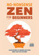 No-Nonsense Zen for Beginners