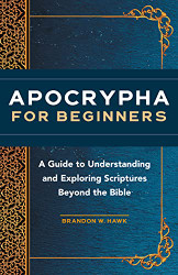 Apocrypha for Beginners