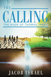 Calling: The Book Of Thomas James