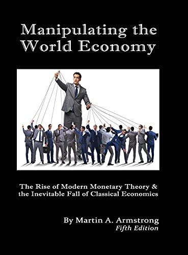 Manipulating the World Economy