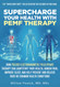Supercharge Your Health with PEMF Therapy: How Pulsed Electromagnetic Field