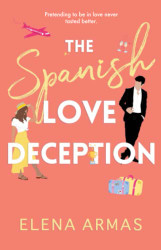 Spanish Love Deception: A Novel