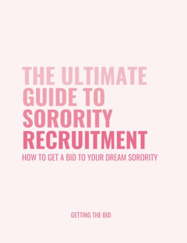 Ultimate Guide to Sorority Recruitment: How to get a bid to