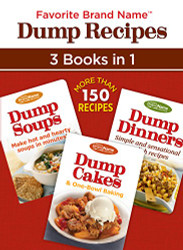 Favorite Brand Name Dump Recipes - 3 Books in 1