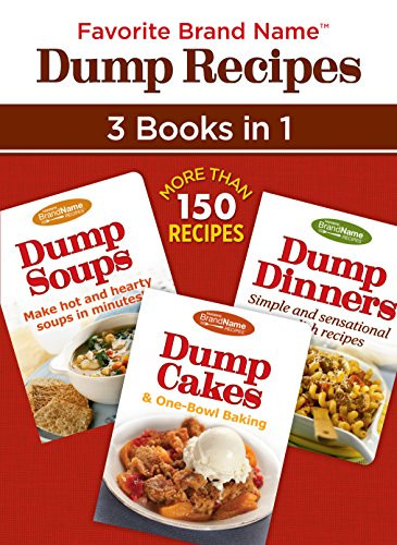 Favorite Brand Name Dump Recipes - 3 Books in 1
