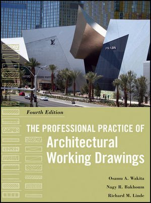 Professional Practice Of Architectural Working Drawings