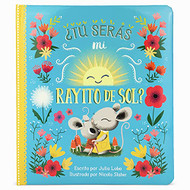 Taº seras mi rayito de sol? Will You Be My Sunshine? en espanol