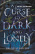Curse So Dark and Lonely (The Cursebreaker Series)