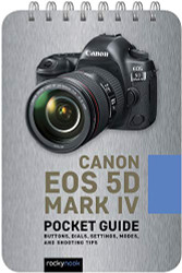 Canon EOS 5D Mark IV: Pocket Guide