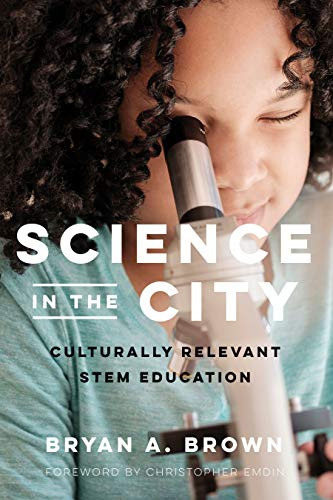 Science in the City: Culturally Relevant STEM Education