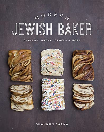 Modern Jewish Baker: Challah Babka Bagels & More