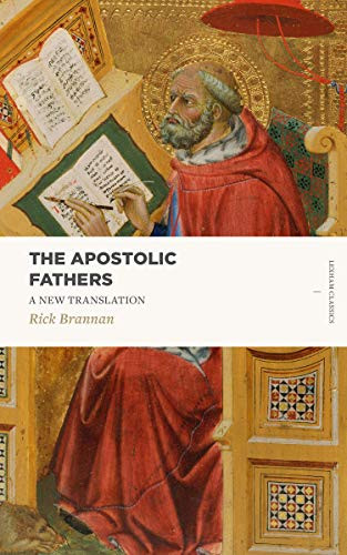 Apostolic Fathers: A New Translation