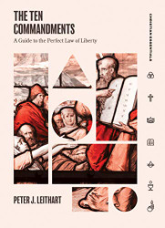 Ten Commandments: A Guide to the Perfect Law of Liberty