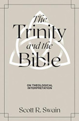 Trinity & the Bible: On Theological Interpretation