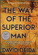 Way of the Superior Man Jan 01 2017 David Deida