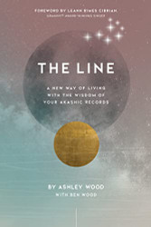 Line: A New Way of Living with the Wisdom of Your Akashic Records