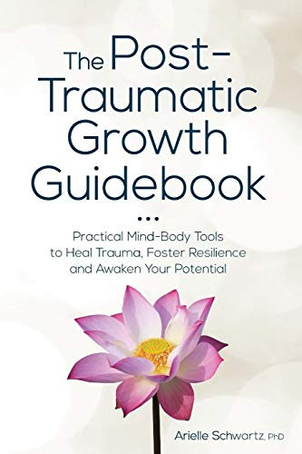 Post-Traumatic Growth Guidebook