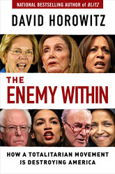 Enemy Within: How a Totalitarian Movement is Destroying America