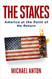 Stakes: America at the Point of No Return