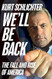 We'll Be Back: The Fall and Rise of America
